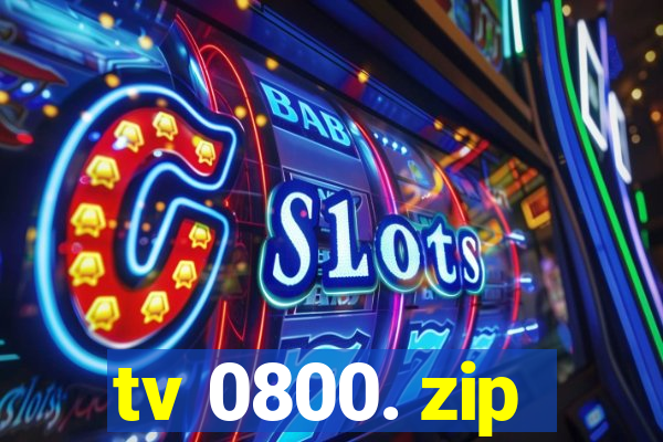 tv 0800. zip